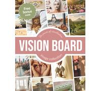 Vision Board: the Power of Visualization: Vision Board Supplies and Guided Workbook for Women to Create and Visualize Your Dream Life