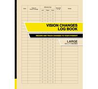Vision Changes Log Book: Record and Track Changes to Your Eyesight | Large