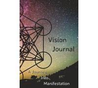 Vision Journal: A Tool for Practicing Gratitude & Manifestation