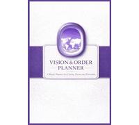 Vision & Order Planner: A Blank Planner for Clarity, Focus, and Direction - 200 pages