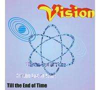 Vision - Till The End Of Time