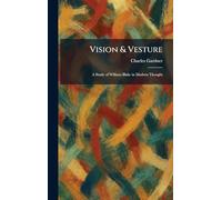 Vision & Vesture: A Study of William Blake in Modern Thought