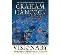 Graham Hancock Visionary (Tascabile)