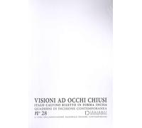 Visioni ad Occhi Chiusi. Italo Calvino Riletto in Forma Incisa. Quaderni di Inci