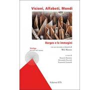 Visioni, alfabeti, mondi. Borges e le immagini