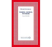 Visioni, ascolti, pensieri. Poesie 1954-2024