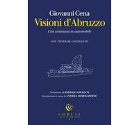 Visioni d'Abruzzo. Una settimana in automobile