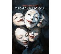 Visioni dalla filosofia - 2025 - Riccardo Edizioni