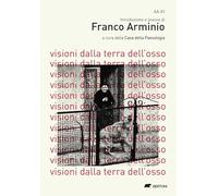 Visioni dalla terra dell'osso