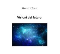 Visioni del futuro