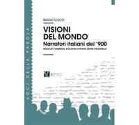 Visioni del mondo. Narratori italiani del '900
