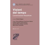 Visioni del tempo. Conversazioni filosofiche - [Affinità Elettive Edizioni]