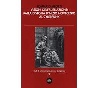 Visioni dell’alienazione: dalla distopia d’inizio Novecento al cyberpunk