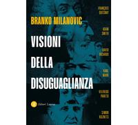 Visioni della disuguaglianza - Milanovic Branko