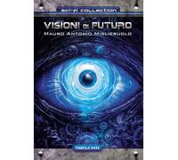 Visioni di futuro - [Gruppo Editoriale Tabula Fati]