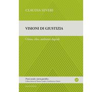 Visioni di giustizia. Clima, cibo, ambienti digitali - [Mucchi Editore]