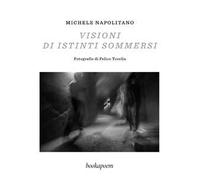 Visioni di istinti sommersi