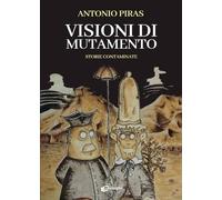 Visioni di mutamento. Storie contaminate