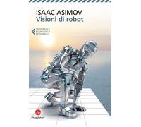 Visioni di robot [Paperback] [Jun 28, 2022] Asimov