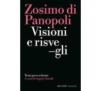 Visioni e risvegli. Testo greco a fronte