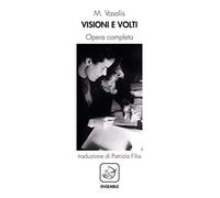 Visioni e volti. Testo olandese a fronte. Ediz. bilingue