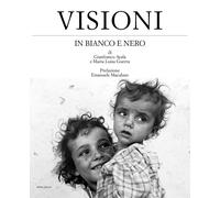 Visioni in bianco e nero. - [40due Edizioni]