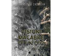 Visioni Macabre di un Dio - [Dark Abyss Edizioni]