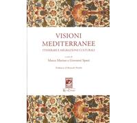 Visioni Mediterranee. Itinerari e Migrazioni Culturali