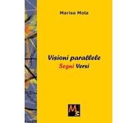 Visioni parallele-Segni versi