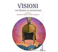 Visioni. Una storia da raccontare