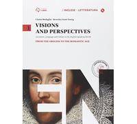 Visions and perspectives. Vol. 1. From the origins to the romantic age [Lingua inglese]