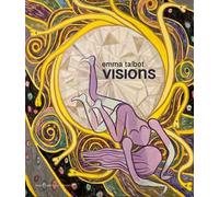 Visions. Emma Talbot. Ediz. italiana e inglese