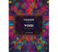 Visions from the Void