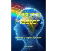 Visions Master: Rivoluzione per il potere
