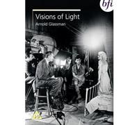 Visions Of Light: The Art Of Cinematography