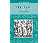 Quentin Skinner Visions of Politics (Tascabile) Visions of Politics 3 Volume Set