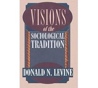 Visions of the Sociological Tradition