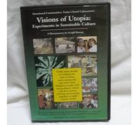 Visions of Utopia: Experiments in Sustainable Culture - DVD 2004