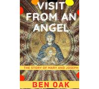 Visit from an Angel: The story of Mary and Joseph