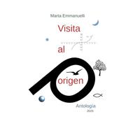Visita al origen: (Antología)