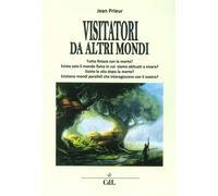 Visitatori da altri mondi - Prieur Jean