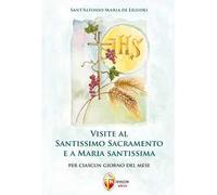 Visite al santissimo sacramento e a Maria Santissima