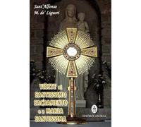 Visite al santissimo sacramento e a Maria Santissima