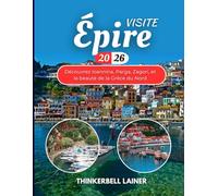 VISITE Épire 2026: Découvrez Ioannina, Parga, Zagori, et la beauté de la Grèce du Nord