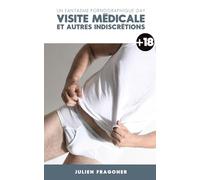 Visite médicale et autres indiscrétions: Un fantasme pornographique gay