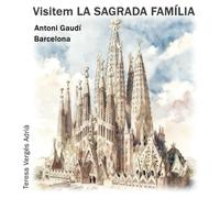 Visitem LA SAGRADA FAMÍLIA: Nova edició actualitzada