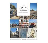 VISITER DJERBA: Guide de voyage
