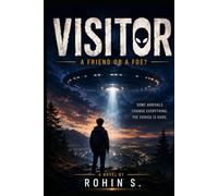 Visitor- A Friend or A Foe