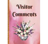 Visitor Comments: Large 8.25 × 11 inch Hardcover Lined Guest Book | 300 Pages | Ideal for Holiday Homes, Cafe's, Rentals and Tourist Attractions