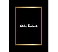 Visitor Feedback - Black Cover: Guest Comment Log for Hotels, Events, Tourist Sites & Public Spaces